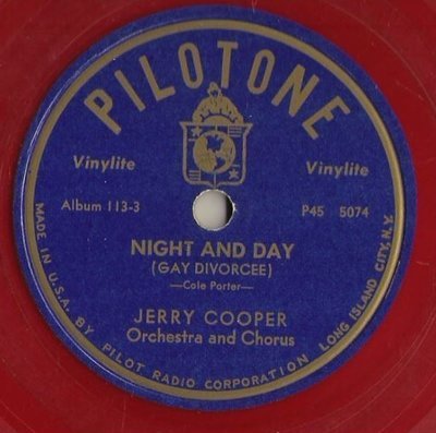 Cooper, Jerry / Night and Day (Gay Divorcee) (1946) / Pilotone 113 (Single, 10&quot; Red Vinylite)