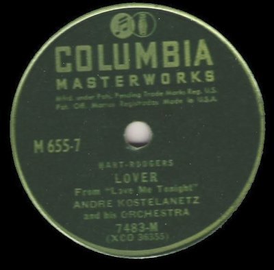 Kostelanetz, Andre / Lover (1946) / Columbia Masterworks M-655 (Single, 12&quot; Shellac)