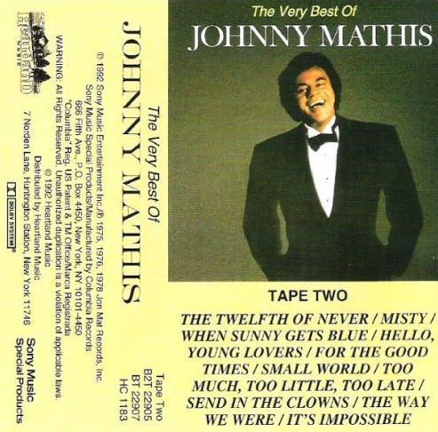 Mathis, Johnny / The Very Best of Johnny Mathis - Tape Two (1992) / Sony Music Special Products B2T-5128
