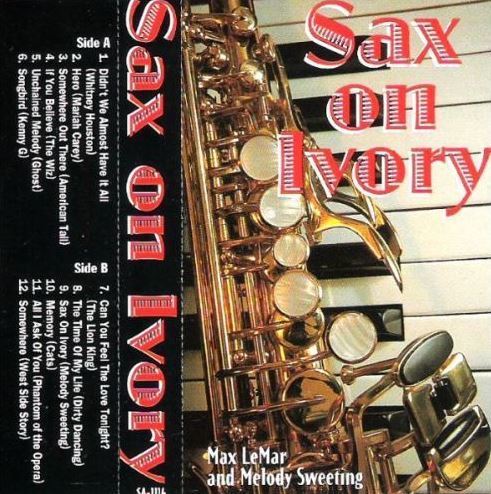 LeMar, Max (+ Melody Sweeting) / Sax On Ivory (1995) / SA Records SA-1114