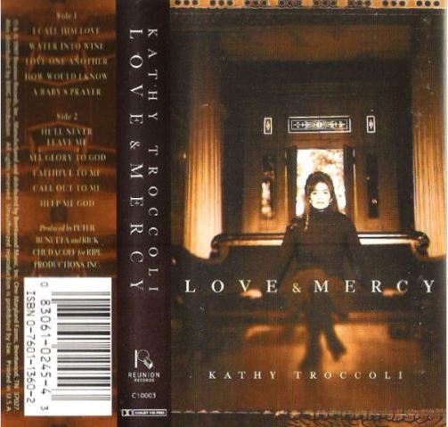 Troccoli, Kathy / Love and Mercy (1997) / Reunion C-10003 (Cassette)