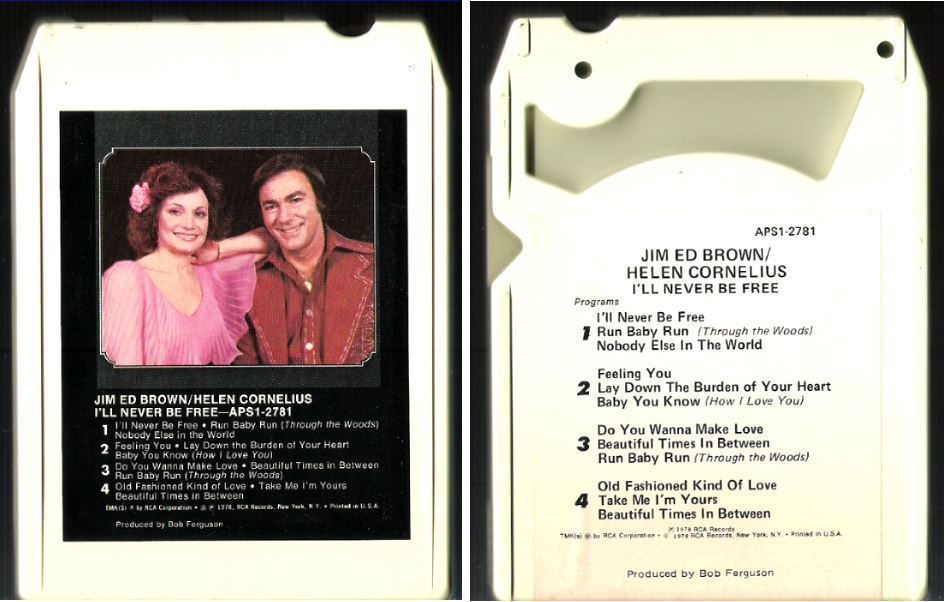 Brown, Jim Ed (+ Helen Cornelius) / I'll Never Be Free (1978) / RCA APS1-2781 (8-Track Tape)