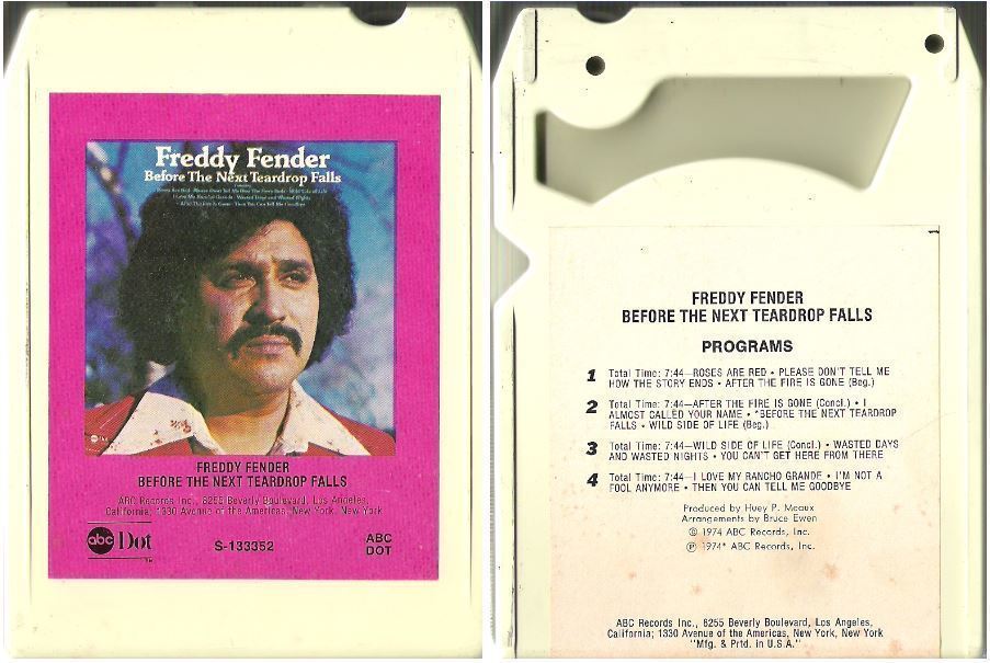 Fender, Freddy / Before the Next Teardrop Falls (1974) / ABC-Dot S-133352 (8-Track Tape)
