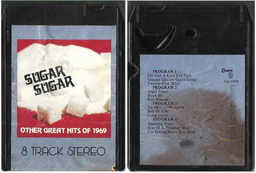 Uncredited Artists / Sugar Sugar + Other Great Hits of 1969 (1973) / Charm AA-1009 (8-Track Tape)