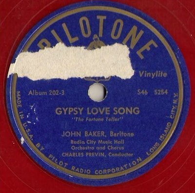 Baker, John / Gypsy Love Song (1947) / Pilotone 202 (Single, 10&quot; Red Vinylite)