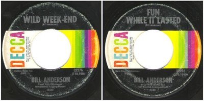 Anderson, Bill / Wild Week-End (1968) / Decca 32276 (Single, 7&quot; Vinyl)