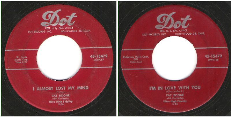 Boone, Pat / I Almost Lost My Mind (1956) / Dot 45-15472 (Single, 7" Vinyl)