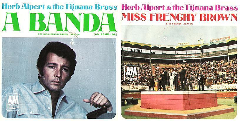 Alpert, Herb (+ The Tijuana Brass) / A Banda (1967) / A+M 870 (Single, 7" Vinyl)