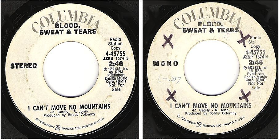 Blood, Sweat + Tears / I Can't Move No Mountains (1972) / Columbia 4-45755 (Single, 7" Vinyl) / Promo