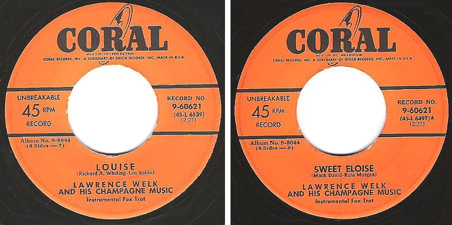 Welk, Lawrence / Louise (1952) / Coral 9-60621 (Single, 7&quot; Vinyl)