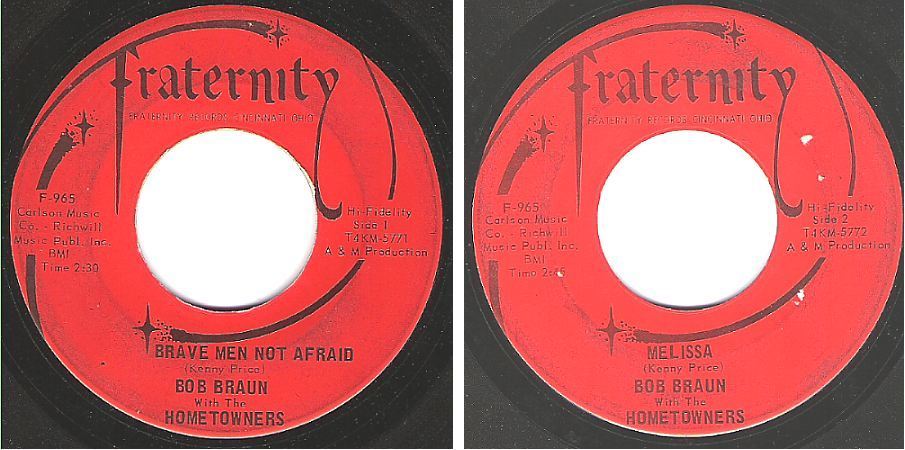 Braun, Bob (+ The Hometowners) / Brave Men Not Afraid (1966) / Fraternity F-965 (Single, 7" Vinyl)
