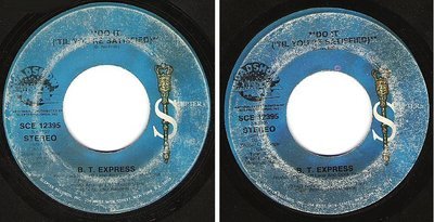 B.T. Express / Do It (&#39;Til You&#39;re Satisfied) (1974) / Scepter SCE-12395 (Single, 7&quot; Vinyl)