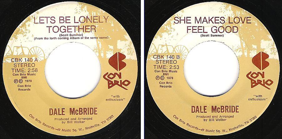 McBride, Dale / Let&#39;s Be Lonely Together (1978) / Con Brio CBK-140 (Single, 7&quot; Vinyl)
