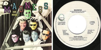 Madness / Our House (1983) / Geffen 7-29668 (Single, 7&quot; Vinyl)