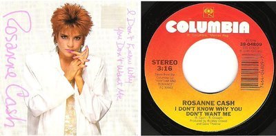 Cash, Rosanne / I Don&#39;t Know Why You Don&#39;t Want Me (1985) / Columbia 38-04809 (Single, 7&quot; Vinyl)