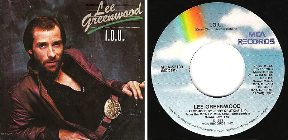 Greenwood, Lee / I.O.U. (1983) / MCA 52199 (Single, 7" Vinyl)