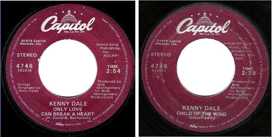 Dale, Kenny / Only Love Can Break a Heart (1979) / Capitol 4746 (Single, 7" Vinyl)