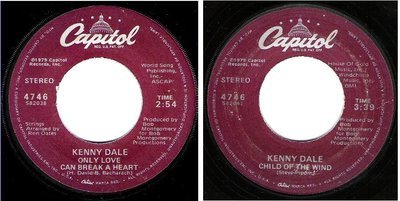 Dale, Kenny / Only Love Can Break a Heart (1979) / Capitol 4746 (Single, 7&quot; Vinyl)