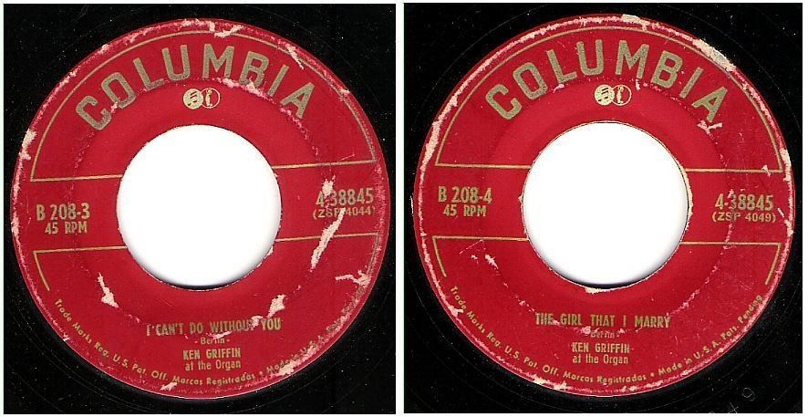 Griffin, Ken / I Can't Do Without You (1950) / Columbia 4-38845 (Single, 7" Vinyl)