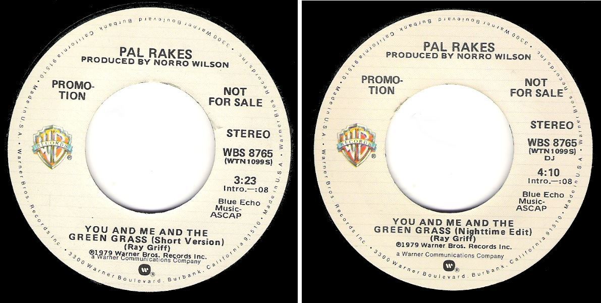 Rakes, Pal / You and Me and the Green Grass (1979) / Warner Bros. WBS-8765 (Single, 7&quot; Vinyl) / Promo