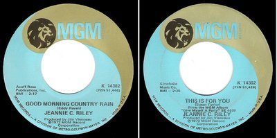 Riley, Jeannie C. / Good Morning Country Rain (1972) / MGM K-14382 (Single, 7&quot; Vinyl)