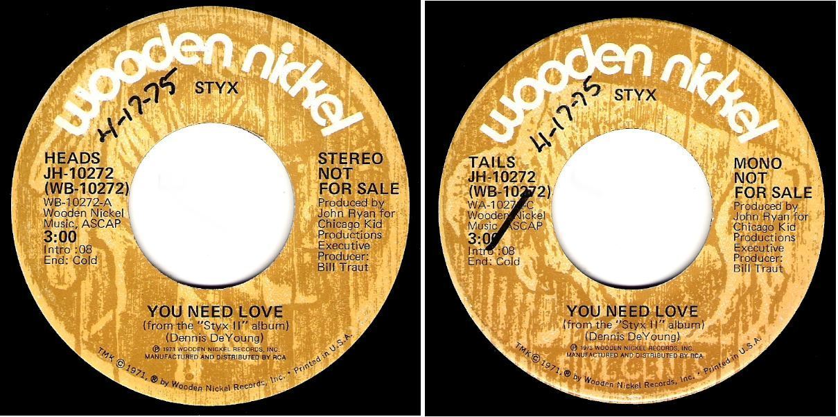 Styx / You Need Love (1975) / Wooden Nickel JH-10272 (Single, 7" Vinyl) / Promo