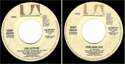 Rogers, Kenny / Love Lifted Me (1975) / United Artists UA-XW746-Y (Single, 7&quot; Vinyl)