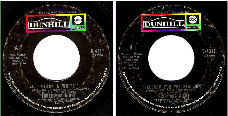 Three Dog Night / Black + White (1973) / Dunhill (ABC) D-4317 (Single, 7" Vinyl)