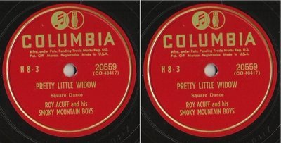 Acuff, Roy (+ His Smoky Mountain Boys) / Pretty Little Widow (1949) / Columbia 20559 (Single, 10&quot; Shellac)