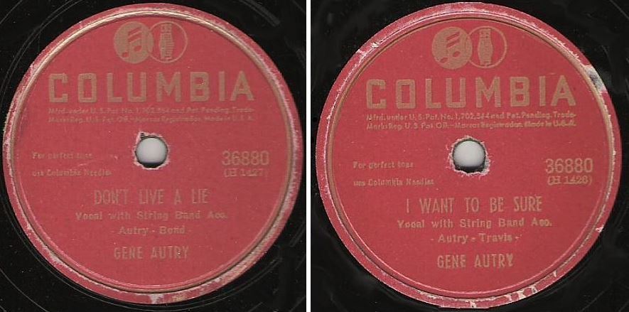 Autry, Gene / Don't Live a Lie (1945) / Columbia 36880 (Single, 10" Shellac)