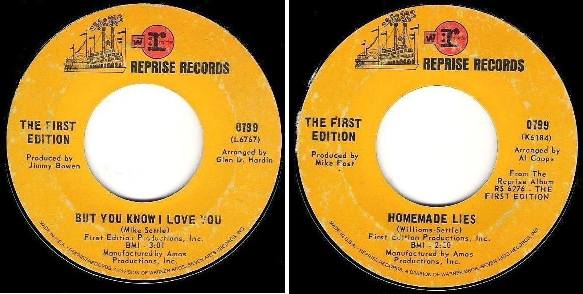 First Edition, The / But You Know I Love You (1968) / Reprise 0799 (Single, 7" Vinyl)