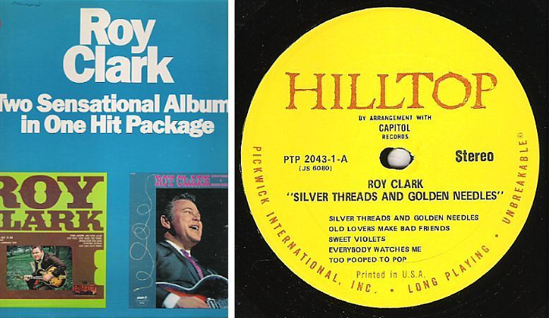 Clark, Roy / Roy Clark - Silver Threads and Golden Needles (1970's) / Hilltop PTP-2043 (Album, 12" Vinyl) / 2 LP Set