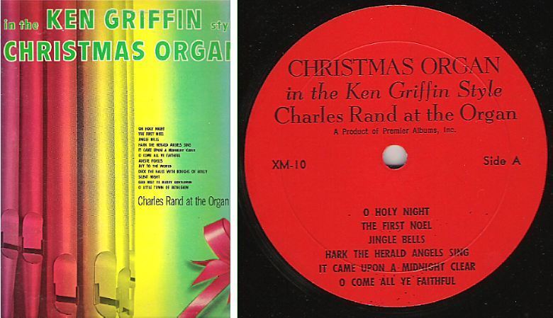 Rand, Charles / Christmas Organ in the Ken Griffin Style (1960's) / Premier XM-10