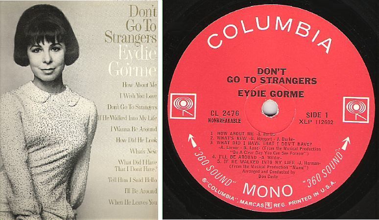 Gorme, Eydie / Don't Go to Strangers (1966) / Columbia CL-2476 (Album, 12" Vinyl)