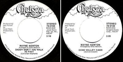 Newton, Wayne / Daddy Don&#39;t You Walk So Fast (1972) / Chelsea 78-0100 (Single, 7&quot; Vinyl)