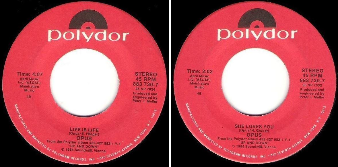 Opus / Live Is Life (1984) / Polydor 883 730-7 (Single, 7&quot; Vinyl)