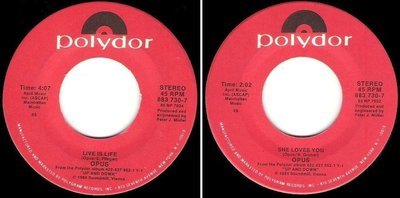 Opus / Live Is Life (1984) / Polydor 883 730-7 (Single, 7&quot; Vinyl)