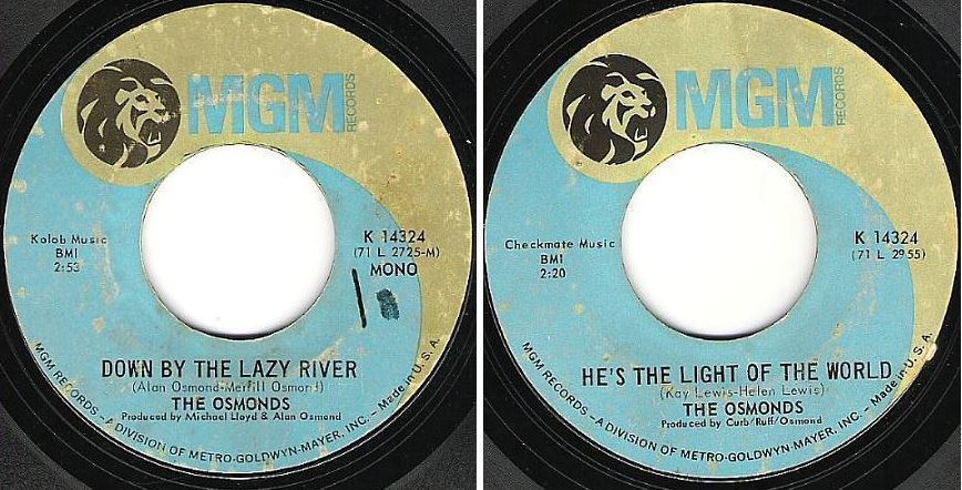 Osmonds, The / Down By the Lazy River (1971) / MGM K-14324 (Single, 7&quot; Vinyl)