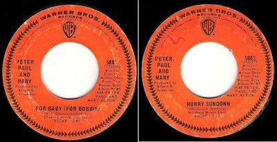 Peter, Paul + Mary / For Baby (For Bobbie) (1967) / Warner Bros. 5883 (Single, 7&quot; Vinyl)