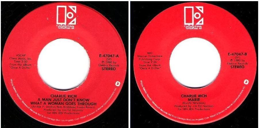 Rich, Charlie / A Man Just Don&#39;t Know What a Woman Goes Through (1980) / Elektra E-47047 (Single, 7&quot; Vinyl)