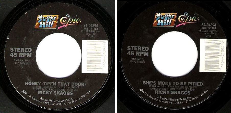 Skaggs, Ricky / Honey (Open That Door) (1984) / Sugar Hill (Epic) 34-04394 (Single, 7" Vinyl)
