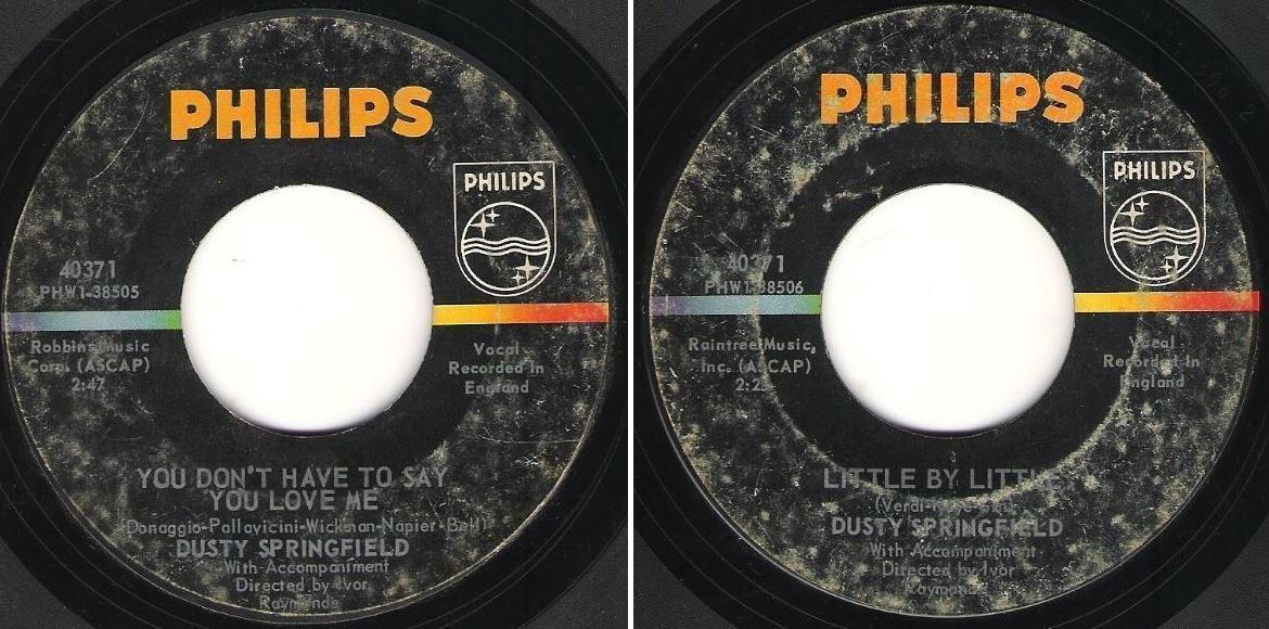 Springfield, Dusty / You Don&#39;t Have to Say You Love Me (1966) / Philips 40371 (Single, 7&quot; Vinyl)