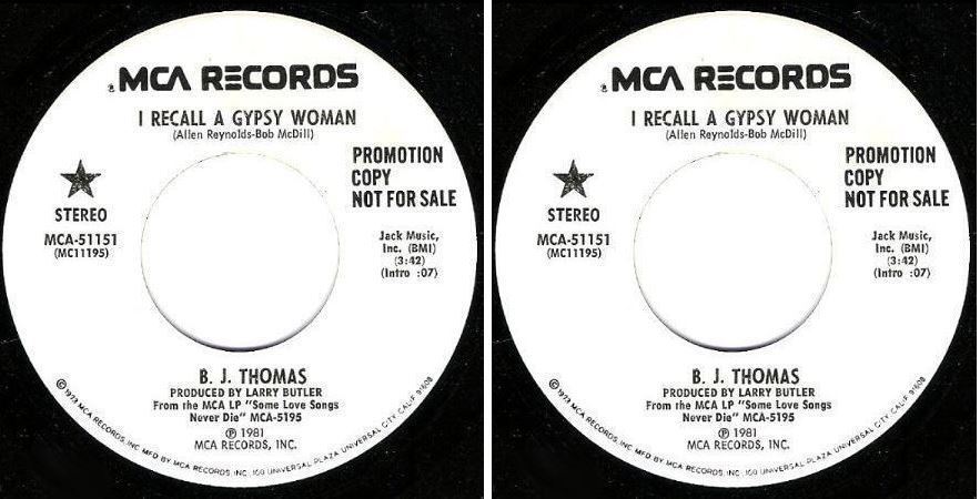 Thomas, B.J. / I Recall a Gypsy Woman (1981) / MCA 51151 (Single, 7&quot; Vinyl) / Promo