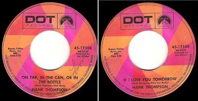 Thompson, Hank / On Tap, in the Can, or In the Bottle (1968) / Dot 45-17108 (Single, 7&quot; Vinyl)