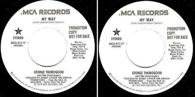 Thorogood, George (+ The Destroyers) / My Way (1979) / MCA 41117 (Single, 7" Vinyl) / Promo