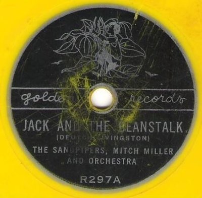 Sandpipers, The (+ Mitch Miller) / Jack and the Beanstalk / Golden R-297 (Single, 6" Yellow Vinyl)