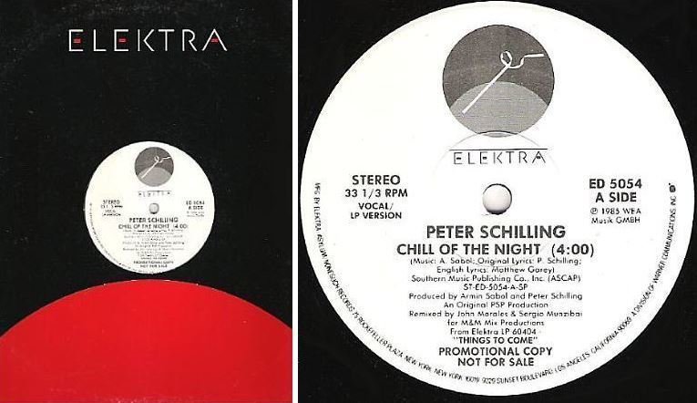 Schilling, Peter / Chill of the Night (1985) / Elektra ED-5054 (Single, 12" Vinyl) / Promo