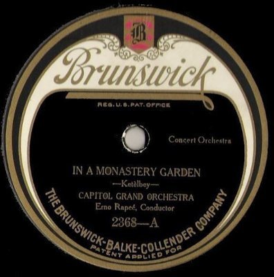 Capitol Grand Orchestra / In a Monastery Garden (1923) / Brunswick 2368 (Single, 10&quot; Shellac)