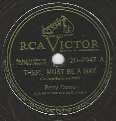 Como, Perry / There Must Be a Way (1948) / RCA Victor 20-2947 (Single, 10&quot; Shellac)