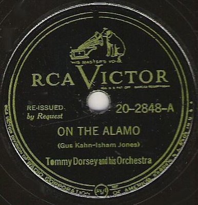 Dorsey, Tommy / On the Alamo (1947) / RCA Victor 20-2848 (Single, 10&quot; Shellac)
